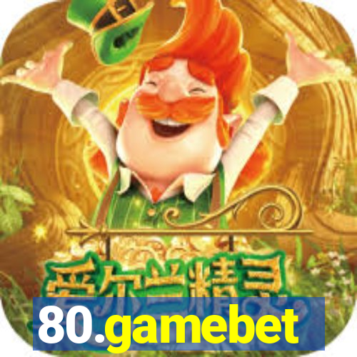 80.gamebet