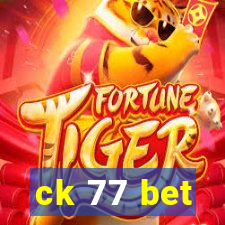 ck 77 bet