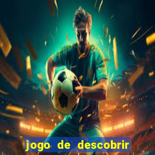 jogo de descobrir o pais