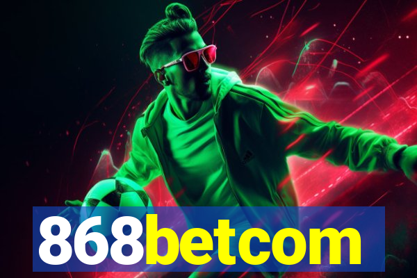 868betcom