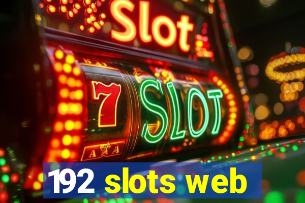 192 slots web