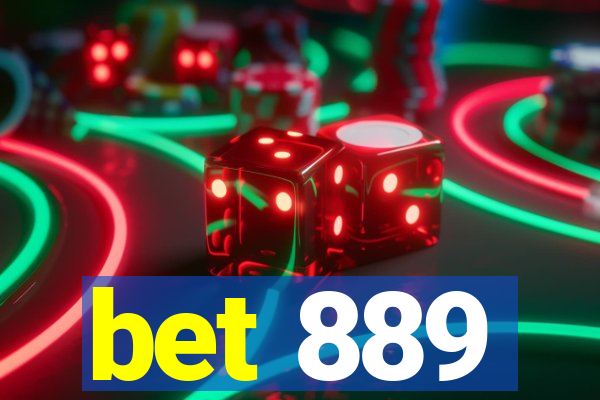 bet 889