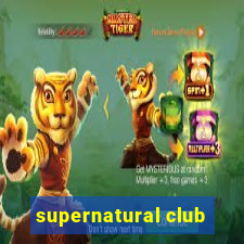 supernatural club