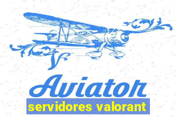 servidores valorant