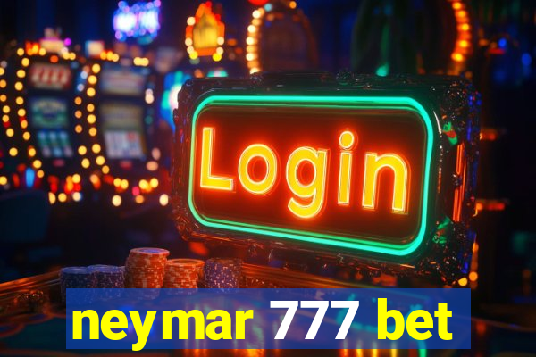 neymar 777 bet