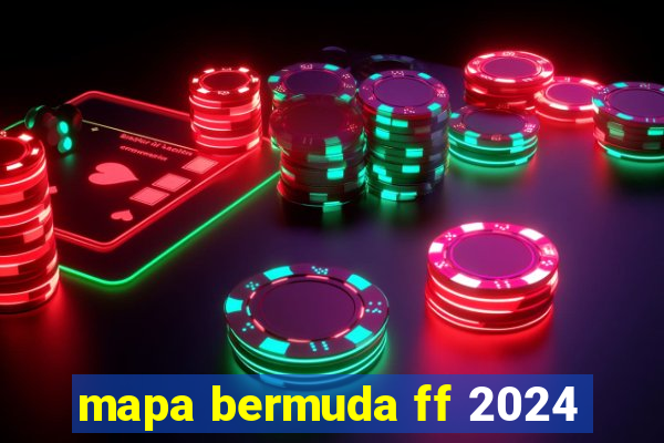 mapa bermuda ff 2024