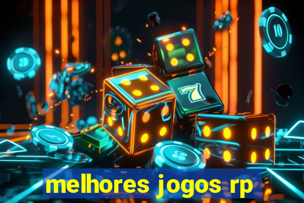 melhores jogos rp