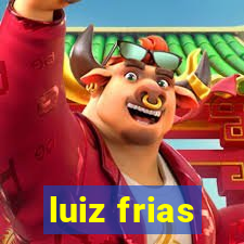 luiz frias