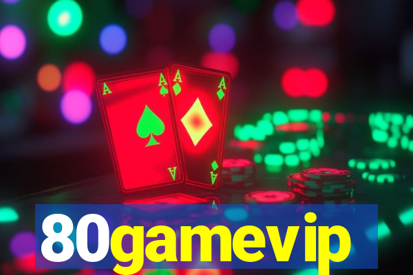 80gamevip