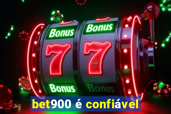 bet900 é confiável