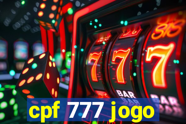 cpf 777 jogo