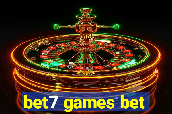 bet7 games bet