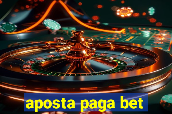 aposta paga bet