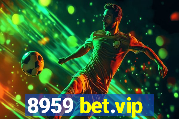 8959 bet.vip