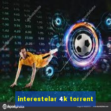 interestelar 4k torrent