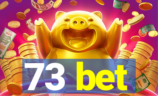 73 bet