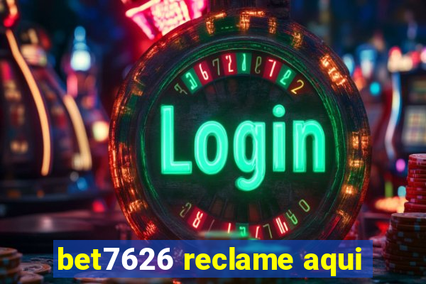 bet7626 reclame aqui