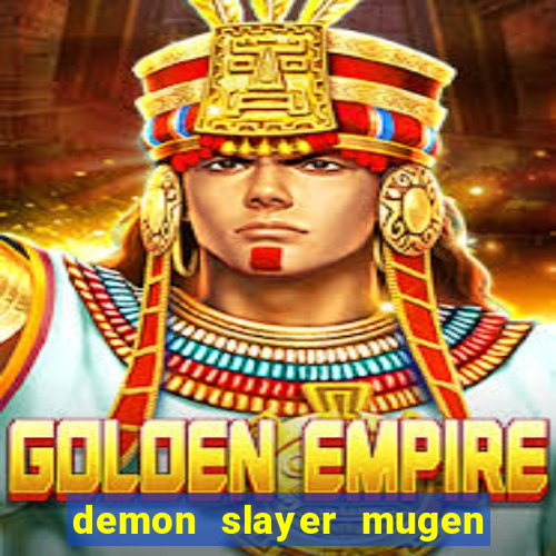 demon slayer mugen apk download