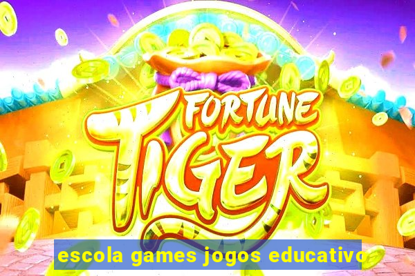 escola games jogos educativo