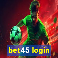 bet45 login