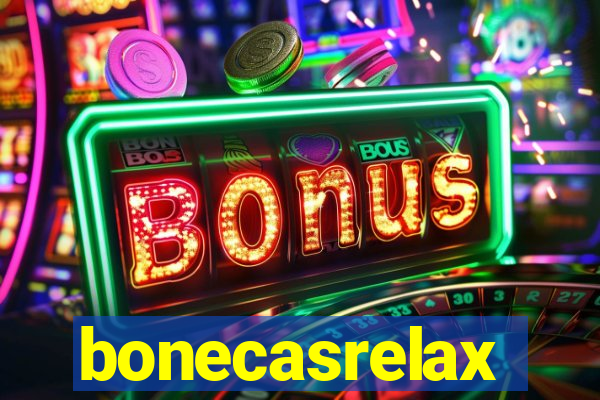 bonecasrelax