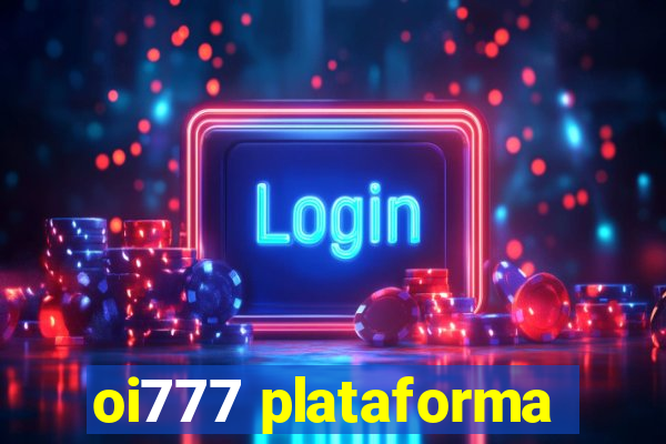 oi777 plataforma