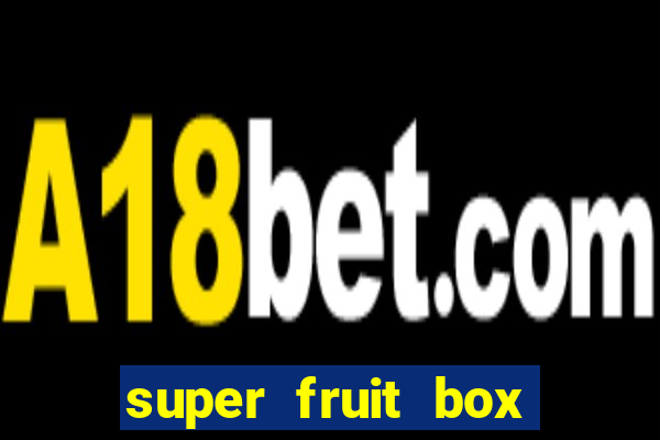 super fruit box codes blox fruit 2024