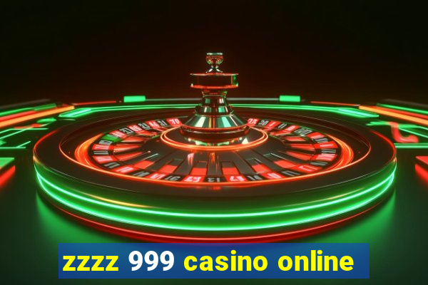 zzzz 999 casino online