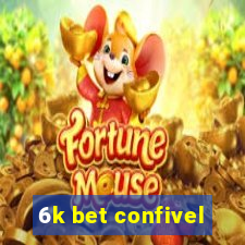 6k bet confivel