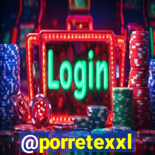 @porretexxl