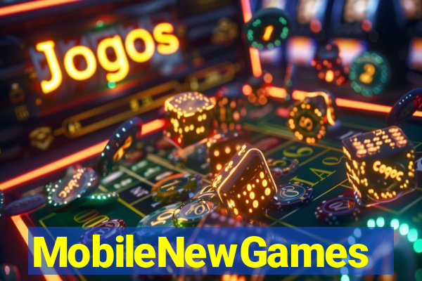 MobileNewGames