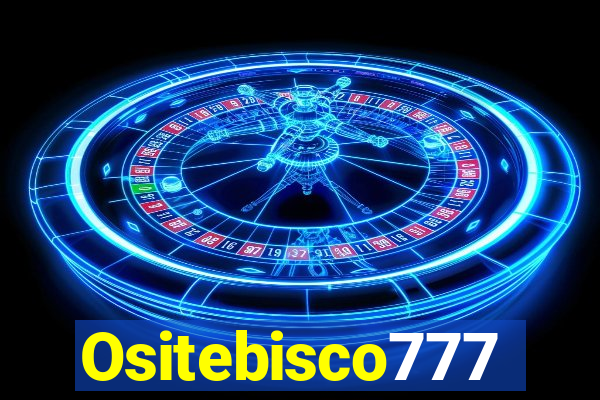 Ositebisco777