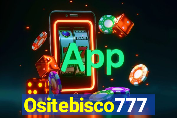 Ositebisco777