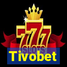 Tivobet