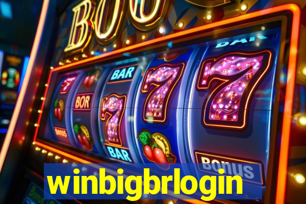 winbigbrlogin