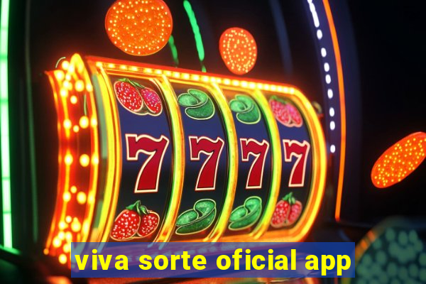 viva sorte oficial app