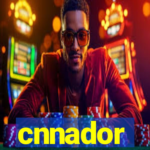 cnnador