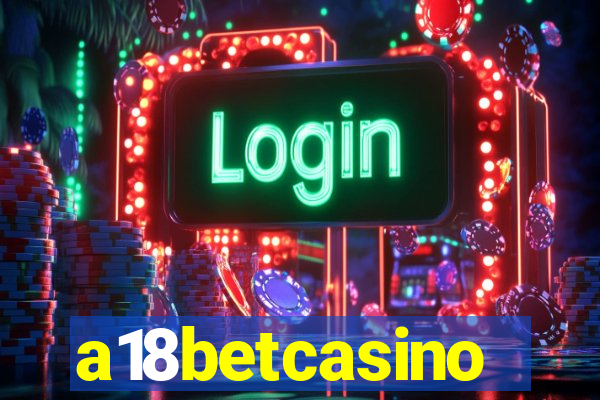 a18betcasino