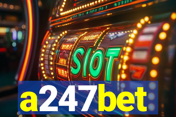 a247bet