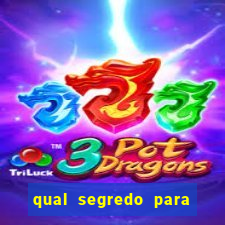 qual segredo para ganhar no minas cap