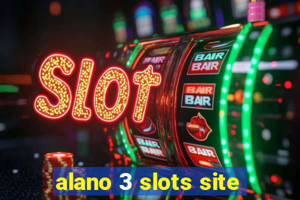 alano 3 slots site