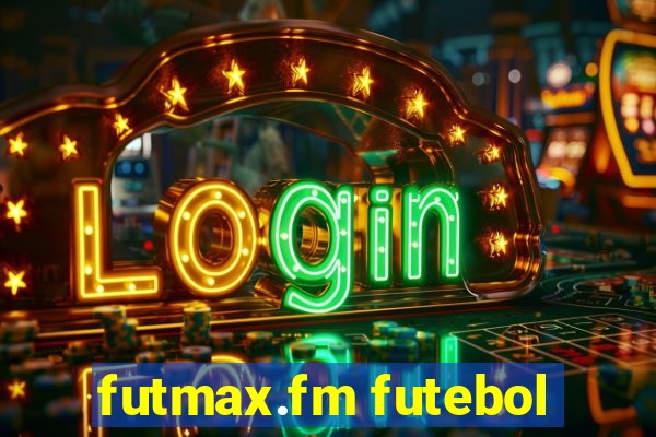 futmax.fm futebol