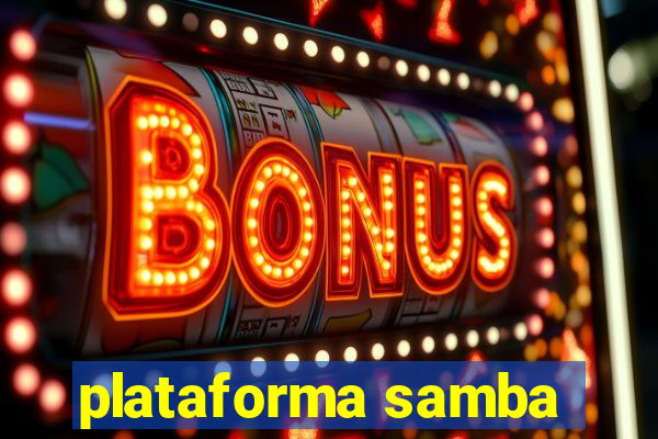 plataforma samba