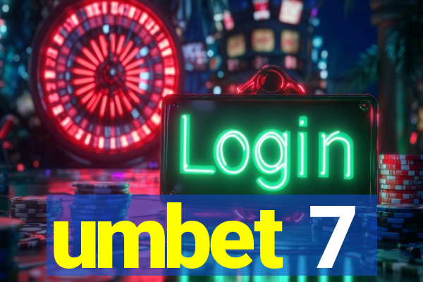 umbet 7