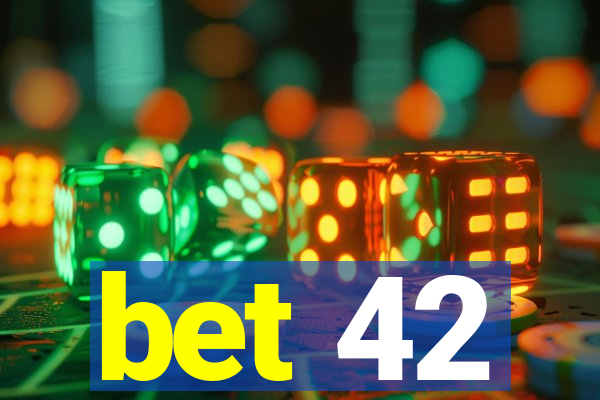 bet 42