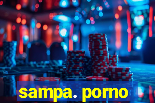 sampa. porno