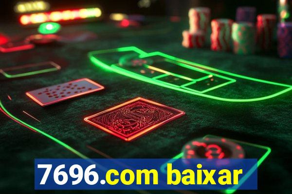 7696.com baixar