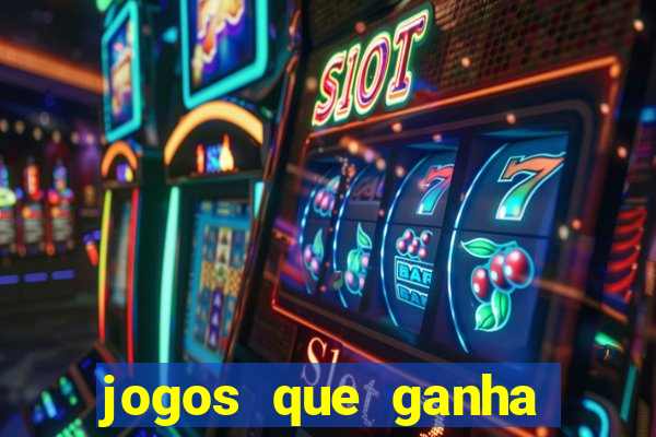 jogos que ganha dinheiro sem investir