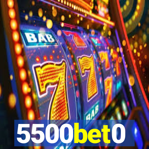 5500bet0