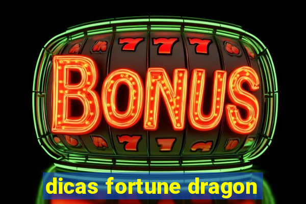 dicas fortune dragon